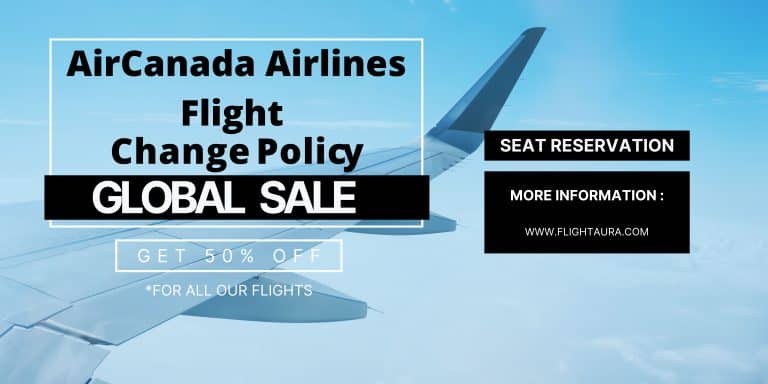 Air Canada Change Flight Policy: Everything You Need to Know